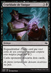 Crueldade de Tasigur / Tasigur's Cruelty - Magic: The Gathering - MoxLand